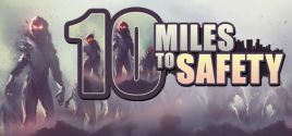 10 Miles To Safety 价格