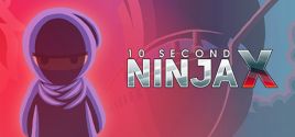 10 Second Ninja X 价格