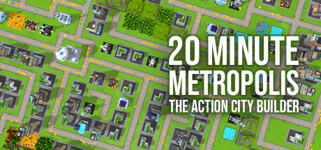 20 Minute Metropolis - The Action City Builderのシステム要件