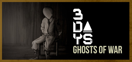 mức giá 3 DAYS: Ghosts of War