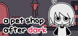 a pet shop after dark System Requirements