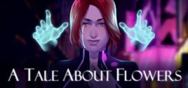 A Tale About Flowers系统需求