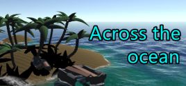 Across the ocean System Requirements