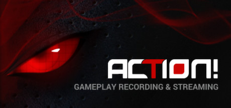 Action! - Gameplay Recording and Streaming Systemanforderungen