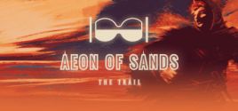 Prix pour Aeon of Sands - The Trail