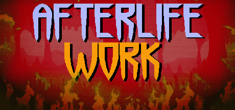 Afterlife Work系统需求