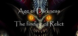 Age of Darkness: Die Suche nach Relict System Requirements