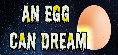 Prix pour An Egg Can Dream