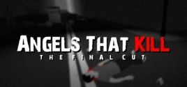 Angels That Kill - The Final Cut цены