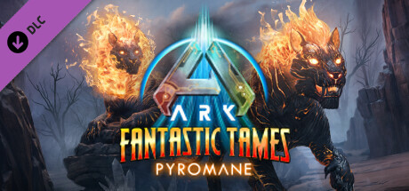 ARK Fantastic Tames - Pyromane ceny