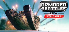 Armored Battle Crew [World War 1] - Tank Warfare and Crew Management Simulator System Requirements