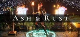 Ash & Rust - yêu cầu hệ thống