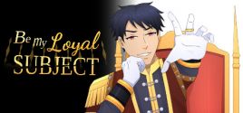 Be My Loyal Subject - Historical Boys Love (BL) Visual Novelのシステム要件