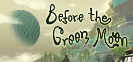 Before The Green Moon System Requirements