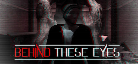 BEHIND THESE EYES: A Short Horror Story System Requirements