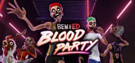 Ben and Ed - Blood Party System Requirements