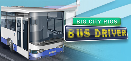 Big City Rigs: Bus Driver価格 