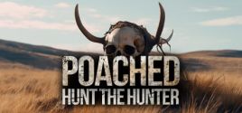 Poached : Hunt The Hunter Requisiti di Sistema