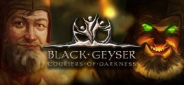 Black Geyser: Couriers of Darkness ceny