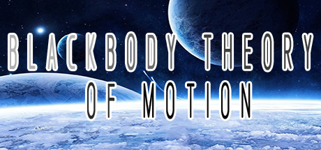 BLACKBODY THEORY OF MOTION 价格