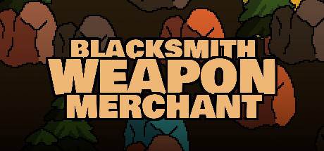 Blacksmith Weapon Merchant系统需求