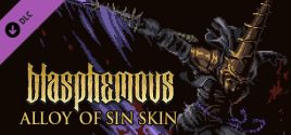 Blasphemous - 'Alloy of Sin' Character Skin ceny