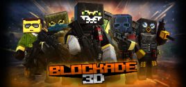 Configuration requise pour jouer à BLOCKADE 3D