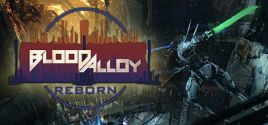 Preise für Blood Alloy: Reborn