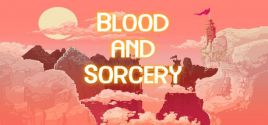 Blood and Sorcery系统需求