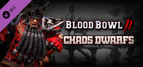 Prix pour Blood Bowl 2 - Chaos Dwarfs