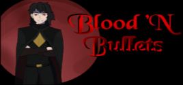 Configuration requise pour jouer à Blood 'N Bullets