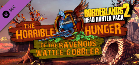Borderlands 2: Headhunter 2: Wattle Gobblerのシステム要件