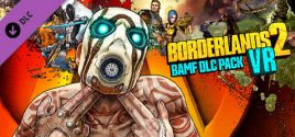 Prezzi di Borderlands 2 VR BAMF DLC Pack