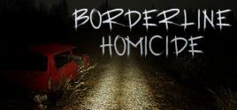 Borderline Homicideのシステム要件