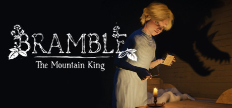 Bramble: The Mountain King Sistem Gereksinimleri
