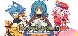 Configuration requise pour jouer à Brave Dungeon - The Meaning of Justice -