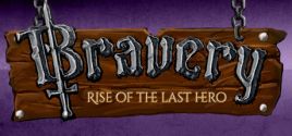 Prix pour Bravery: Rise of The Last Hero