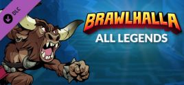Prix pour Brawlhalla - All Legends (Current and Future)