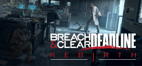 Breach & Clear: Deadline Rebirth (2016) System Requirements