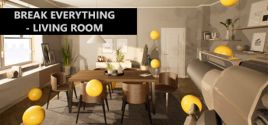 Break Everything - Living roomのシステム要件