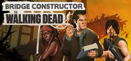 Preise für Bridge Constructor: The Walking Dead
