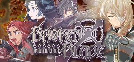 Broken Blade: Prelude 시스템 조건