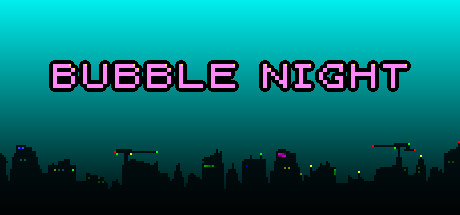 BUBBLE NIGHT系统需求