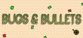 Bugs and Bullets 시스템 조건