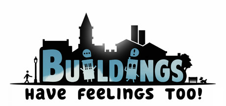 Prezzi di Buildings Have Feelings Too!