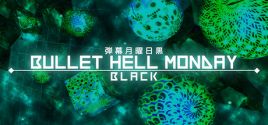 Bullet Hell Monday: Black - yêu cầu hệ thống