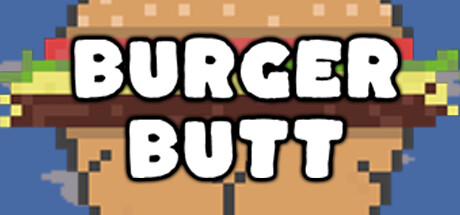Burger Butt System Requirements