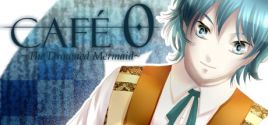 CAFE 0 ~The Drowned Mermaid~ 价格