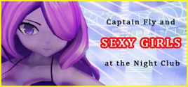 Captain Fly and Sexy Girls at the Night Club System Requirements