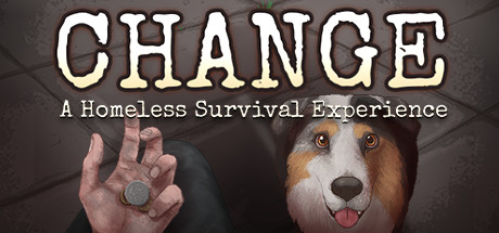 CHANGE: A Homeless Survival Experience価格 